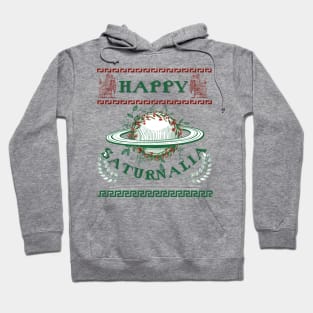 Happy Saturnalia Hoodie